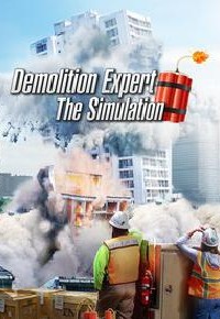 Demolition Expert - The Simulation