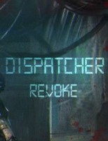 Dispatcher: Revoke