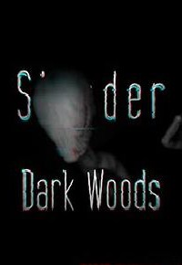 Slender - Dark Woods